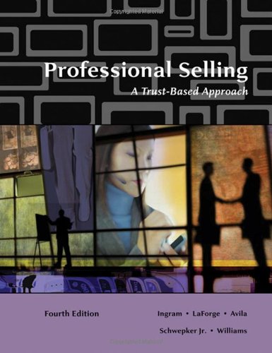 Professional Selling A Trustbased Approach 4th Edition Thomas N Ingram