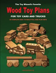 The Toy Wizards Favorite Wood Toy Plans For Toy Cars And Trucks 1st John Lewman