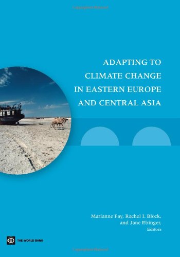 Adapting To Climate Change In Eastern Europe And Central Asia Marianne Fay