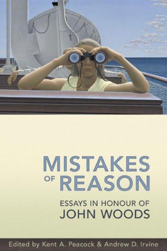 Mistakes Of Reason Essays In Honour Of John Woods First Andrew D Irvine
