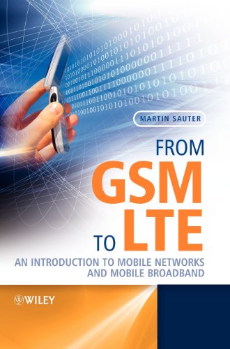 From Gsm To Lte An Introduction To Mobile Networks And Mobile Broadband 1st Edition Martin Sauter