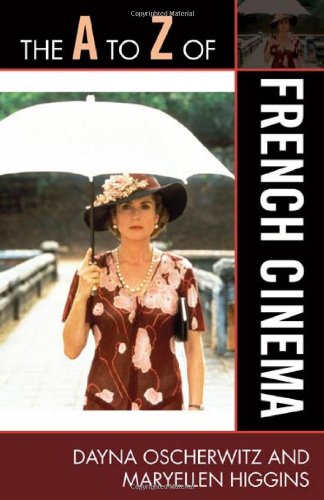 The A To Z Of French Cinema The A To Z Guide Series 88th Edition Dayna Oscherwitz
