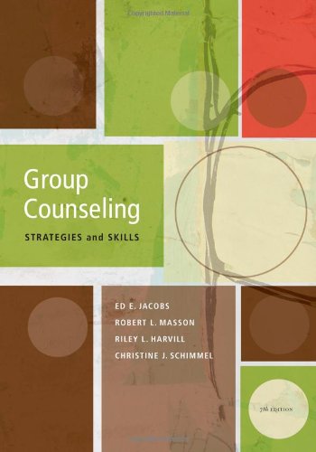Group Counseling Strategies And Skills Seventh Edition 7th Edition Ed E Jacobs