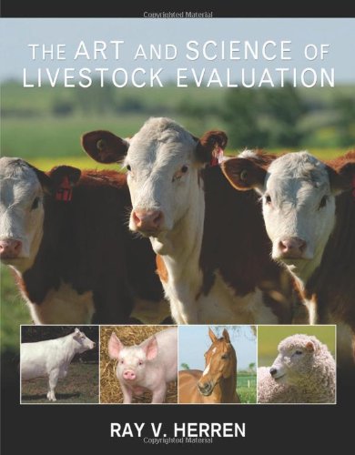 The Art And Science Of Livestock Evaluation 1st Edition Ray V Herren