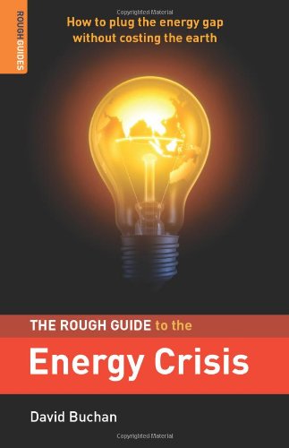 Rough Guide To The Energy Crisis Rough Guide Reference Series Original Edition Rough Guides
