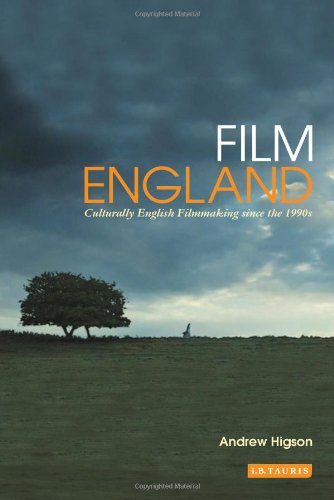 Film England Culturally English Filmmaking Since The 1990s Andrew Higson