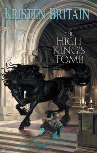 The High Kings Tomb Green Rider Book 3 First Edition Kristen Britain