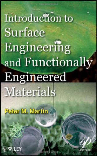 Introduction To Surface Engineering And Functionally Engineered Materials Wileyscrivener 1st Edition Peter Martin