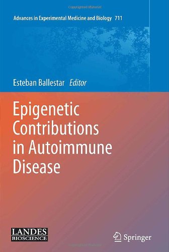 Epigenetic Contributions In Autoimmune Disease 1st Edition Esteban Ballestar Auth