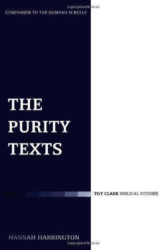 Purity Texts Companion To The Qumran Scrolls Hannah Harrington