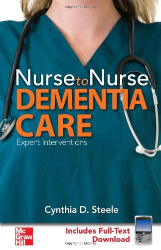 Nurse To Nurse Dementia Care 1st Edition Cynthia D Steele