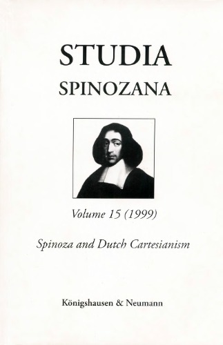 Studia Spinozana Vol 15 Spinoza And Dutch Cartesianism Wiep Van Bunge Ed