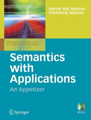 Semantics With Applications An Appetizer 1st Edition Hanne Riis Nielson