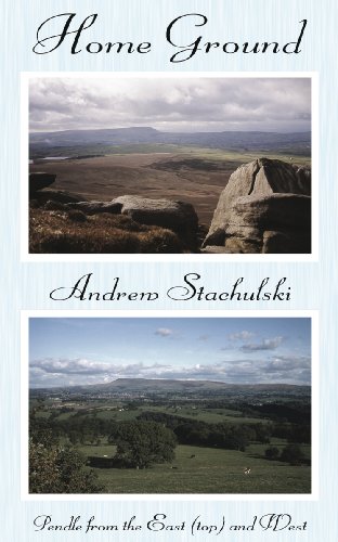 Home Ground A Collection Of Twenty Walks Centred On Pendle Hill 2nd Edition Andrew Stachulski