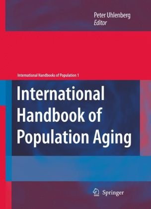 International Handbook Of Population Aging International Handbooks Of Population 1st Edition Peter Uhlenberg