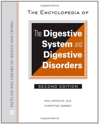 The Encyclopedia Of The Digestive System And Digestive Disorders 2nd Edition Anil Minocha