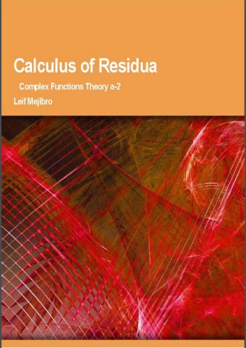 Calculus Of Residua Complex Functions Theory A2 Leif Mejlbro