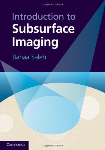 Introduction To Subsurface Imaging 1st Edition Bahaa Saleh