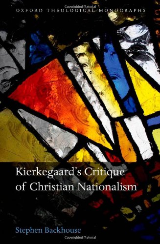 Kierkegaards Critique Of Christian Nationalism Stephen Backhouse