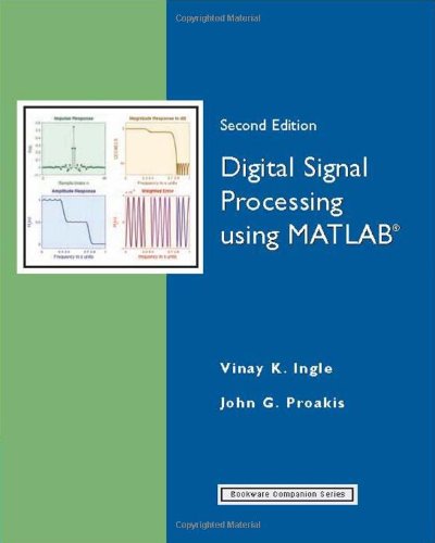 Digital Signal Processing Using Matlab 2nd Edition 2nd Edition Vinay K Ingle