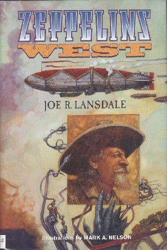 Zeppelins West Joe R Lansdale