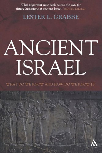 Ancient Israel What Do We Know And How Do We Know It Tt Clark Revised Lester L Grabbe