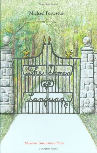 The Domain Of Language Michael D Fortescue