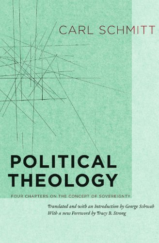Political Theology Four Chapters On The Concept Of Sovereignty 1st Edition Carl Schmitt
