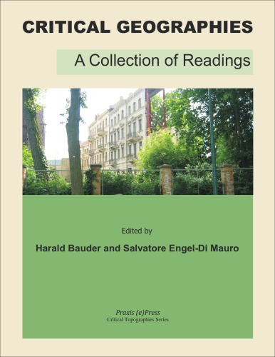 Critical Geographies A Collection Of Readings Harald Bauder And Salvatore Engeldi Mauro Editors
