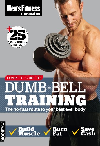 Mens Fitness Complete Guide To Dumbbell Training Peter Muir