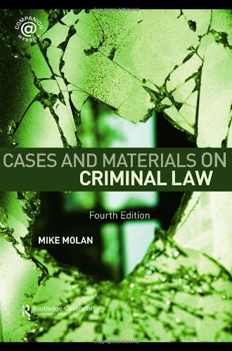 Cases Materials On Criminal Law Fourth Edition 4th Mike Molan