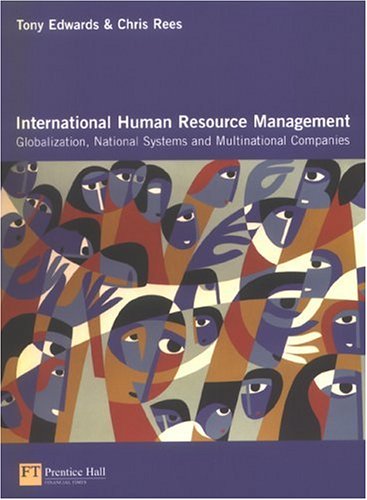 International Human Resource Management Globalization National Systems Multinational Companies Tony Edwards