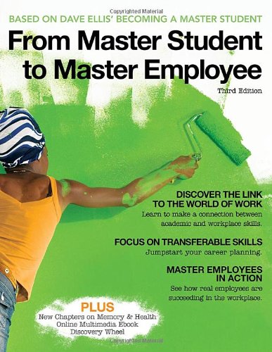 From Master Student To Master Employee 3rd Edition 3rd Edition Based On Dave Ellis Becoming A Master Student
