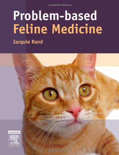 Problembased Feline Medicine 1st Edition Jacquie Rand