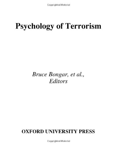 Psychology Of Terrorism 1st Edition Bruce Michael Bongar
