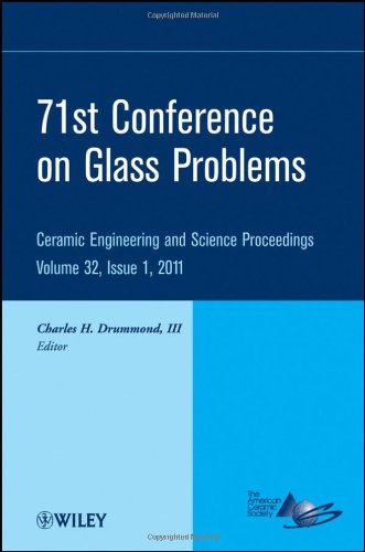 71st Glass Problems Conference Ceramic Engineering And Science Proceedings 1st Edition Charles H Drummond Iii