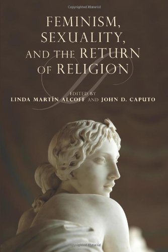 Feminism Sexuality And The Return Of Religion Linda Martn Alcoff