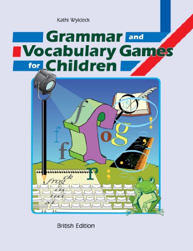 Grammar And Vocabulary Games For Children Kathi Wyldeck