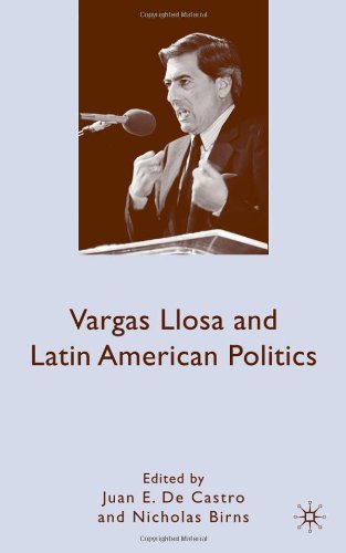Vargas Llosa And Latin American Politics Juan E De Castro Nicholas Birns