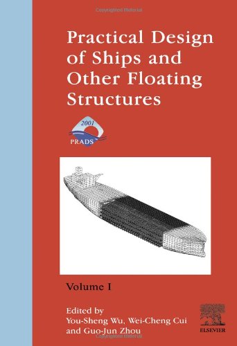 Practical Design Of Ships And Other Floating Structures Vol 1 1st Edition Yousheng Wu