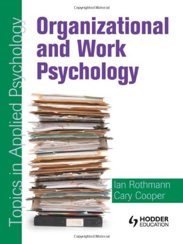 Organizational And Work Psychology Topics In Applied Psychology 1st Edition Ian Rothmann