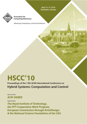 Hscc10 Proceedings Of The 13th International Conference On Hybrid Systems Computation And Control April 1215 2010 Stockholm Sweden Karl Henrik Johansson