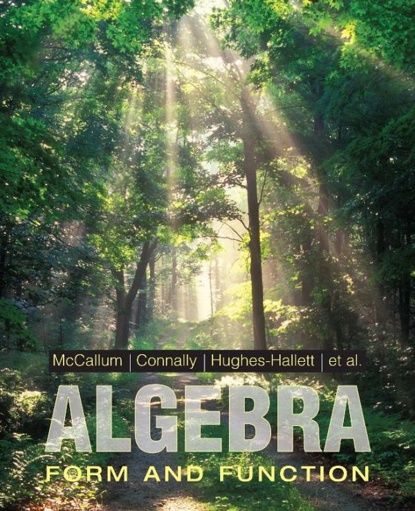 Algebra Form And Function 1st Edition William G Mccallum Eric Connally