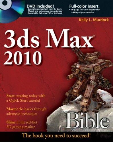 3ds Max 2010 Bible 1st Edition Kelly L Murdock