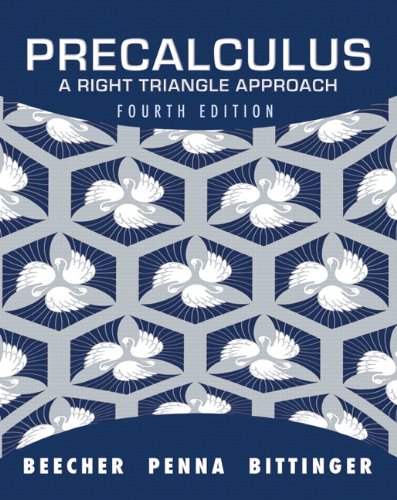 Precalculus A Right Triangle Approach 4th Edition 4th Edition Judith A Beecher