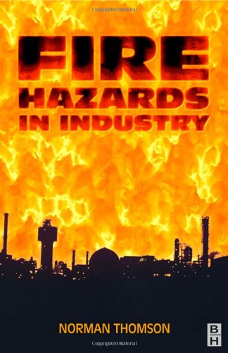 Fire Hazards In Industry 1st Norman Thomson