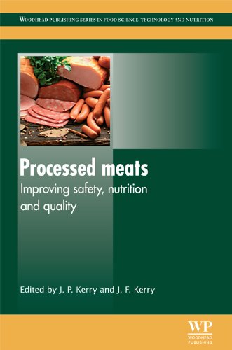 Processed Meats Improving Safety Nutrition And Quality Woodhead Publishing Series In Food Science Technology And Nutrition Joseph P Kerry