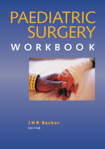Paediatric Surgery Workbook Jan Hendrik Reynor Becker