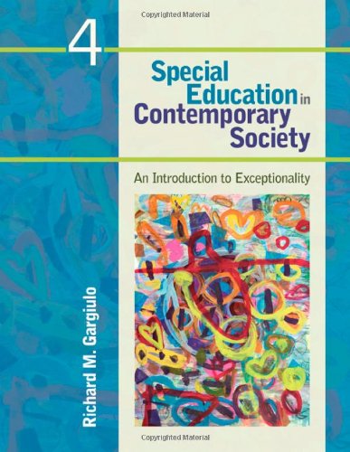 Special Education In Contemporary Society 4 An Introduction To Exceptionality Fourth Edition Richard M Gargiulo
