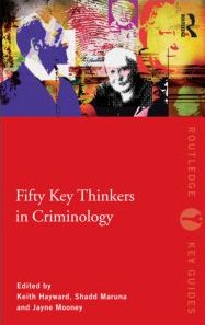 Fifty Key Thinkers In Criminology Routledge Key Guides 1st Edition Keith Hayward